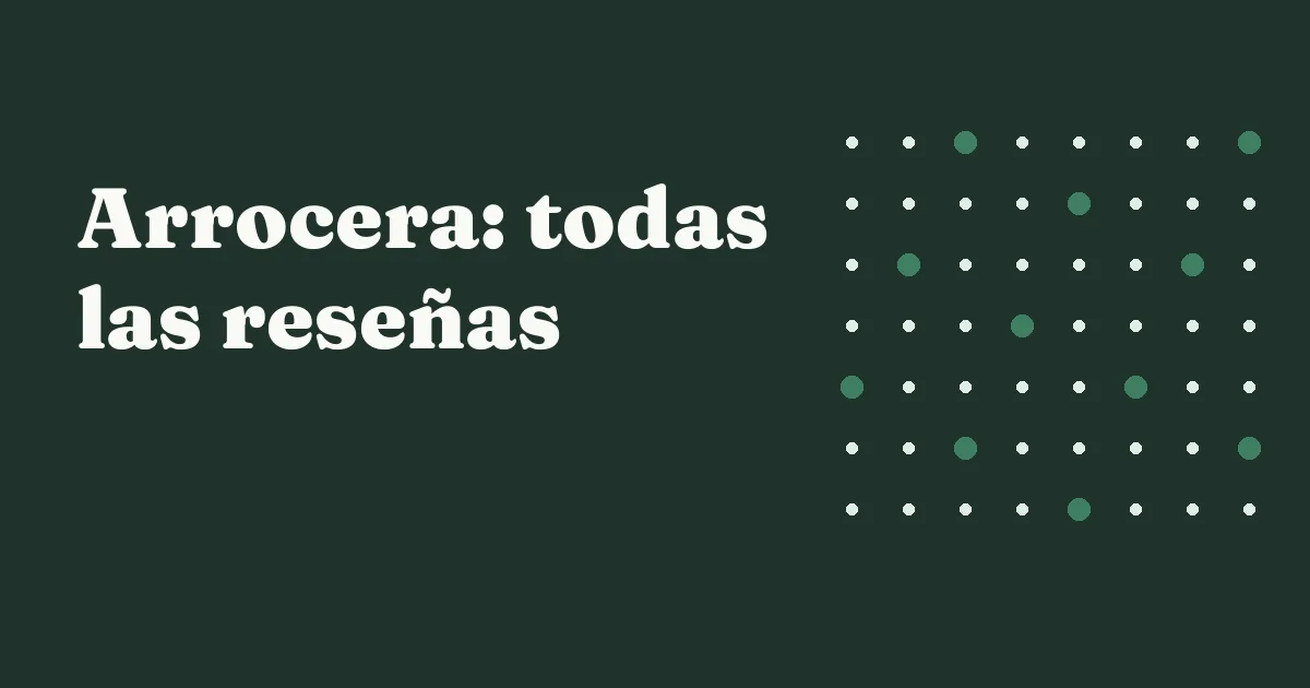 Arrocera: todas las reseñas